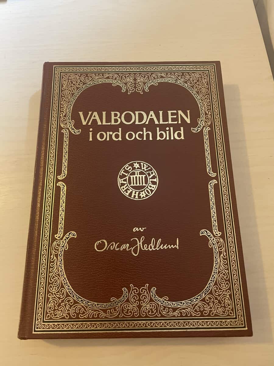 Oscar Hedlund : Valbodalen i ord och bild