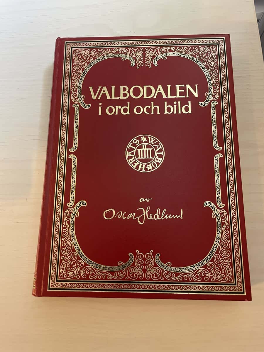 Oscar Hedlund : Valbodalen i ord och bild