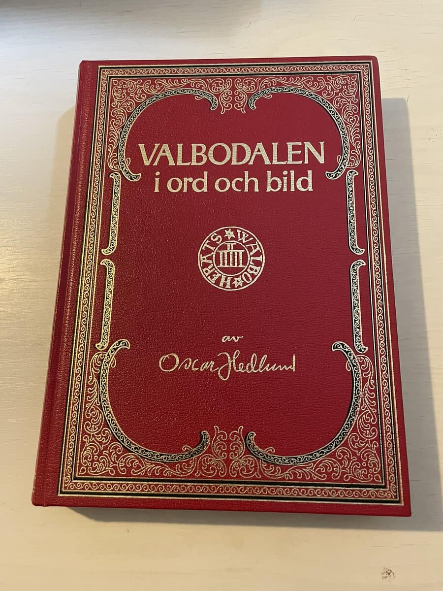 Oscar Hedlund : Valbodalen i ord och bild