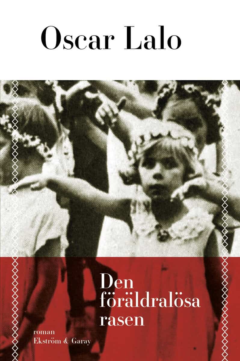 Oscar Lalo : Den föräldralösa rasen