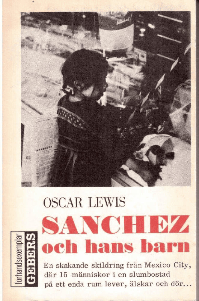 Oscar Lewis : Sánchez och hans barn. En mexikansk familjs självbiografi