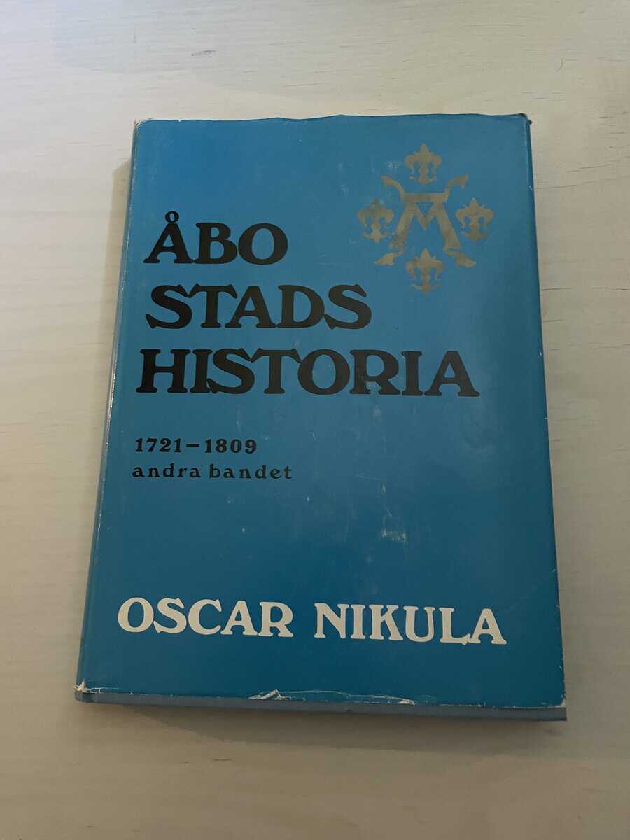 Oscar Nikula : Åbo stads historia 1721-1809 - andra bandet