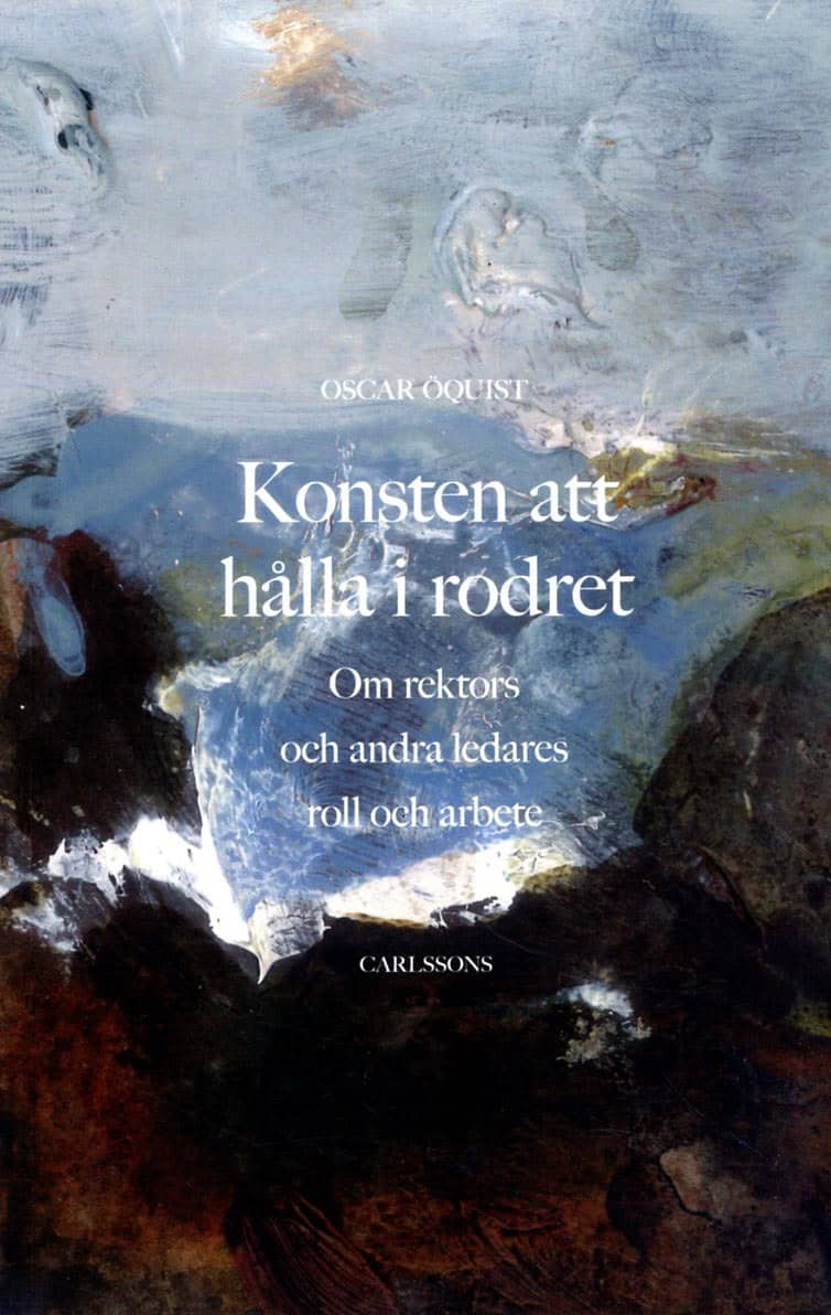 Oscar Öquist : Konsten att hålla i rodret