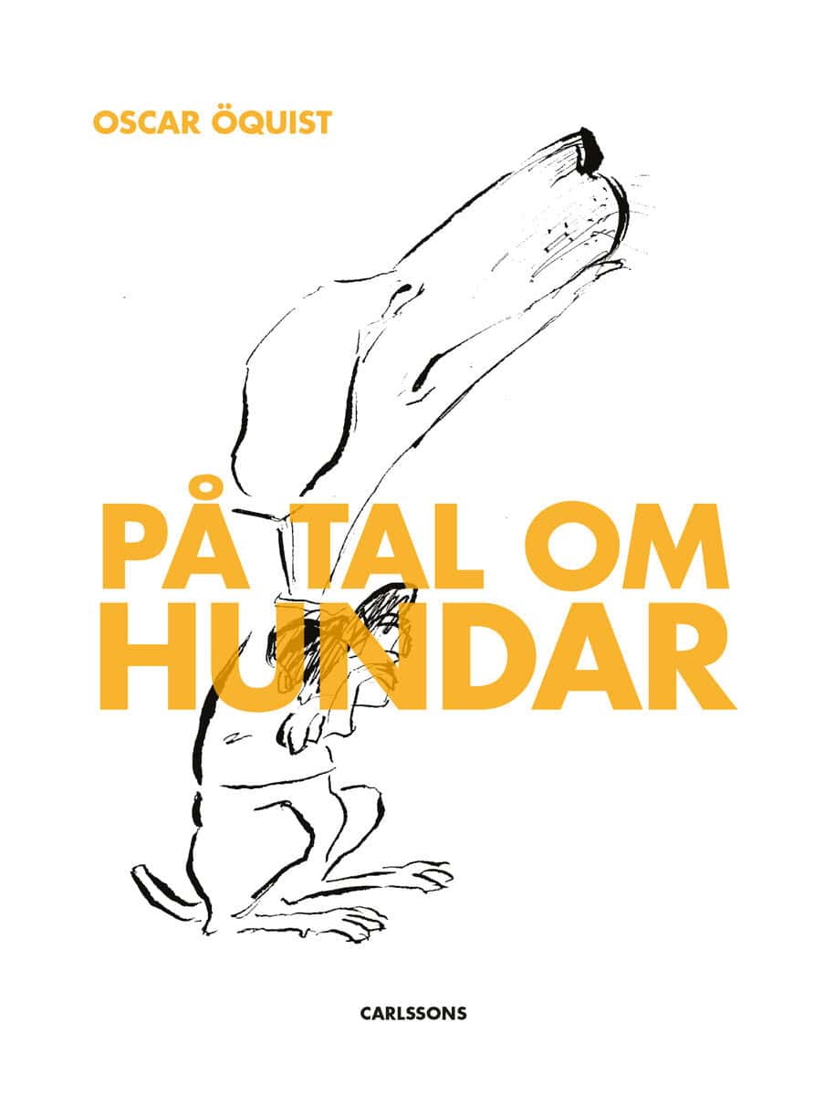 Oscar Öquist : På tal om hundar