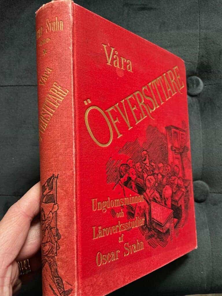 Oscar Svahn : Våra öfversittare I. Ungdomsminnen och läroverksstudier