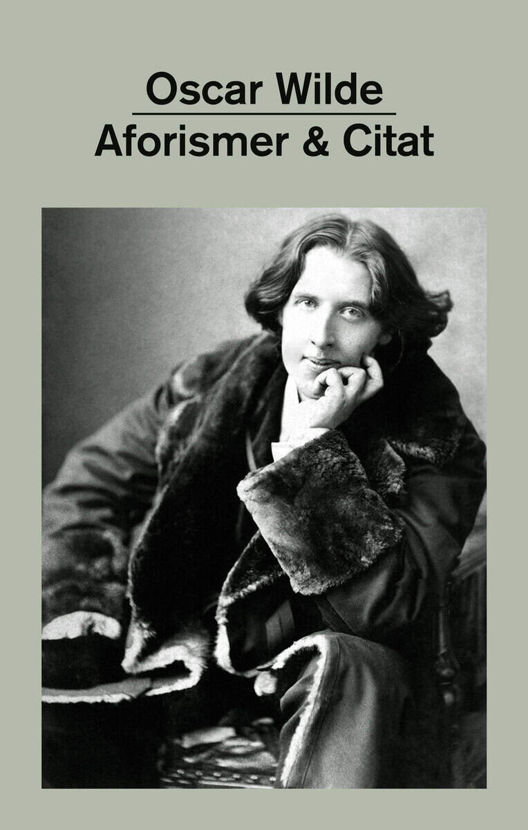 Oscar Wilde : Aforismer & Citat