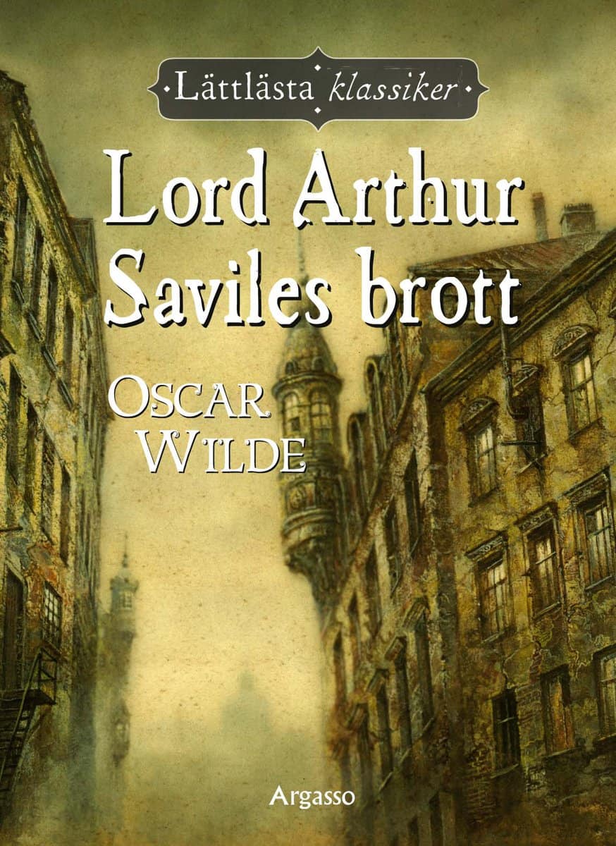 Oscar Wilde : Lord Arthur Saviles brott
