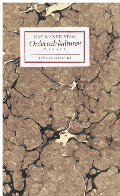 Osip E?mil?evic? Mandel?s?tam : Ordet och kulturen