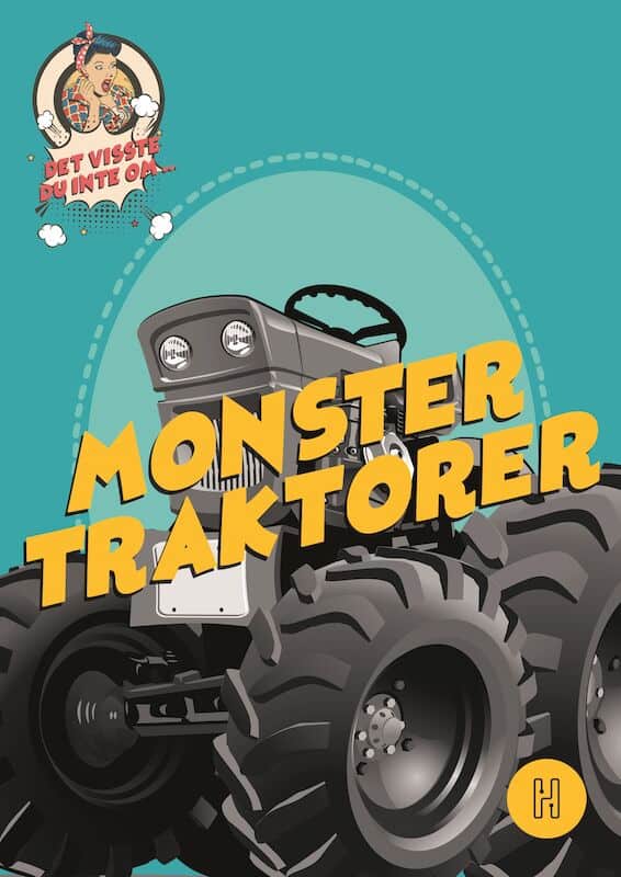 Oskar Degard : Det visste du inte om monstertraktorer