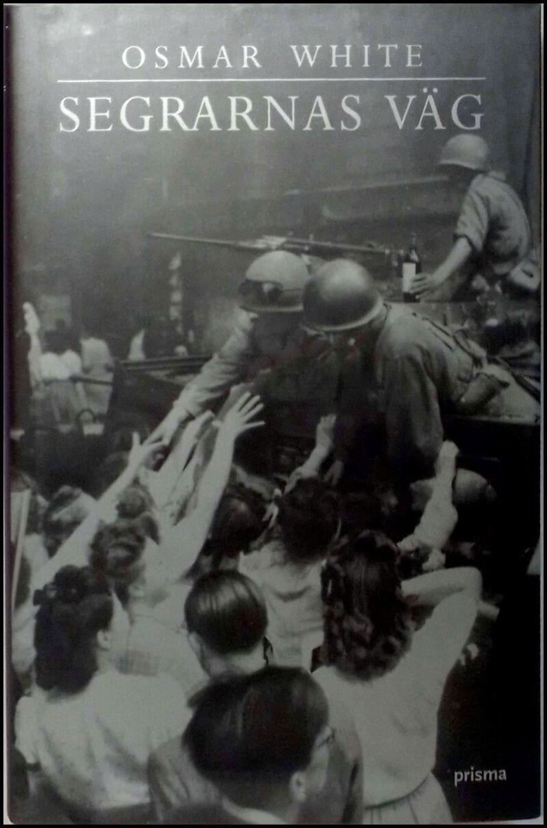 Osmar White : Segrarnas väg