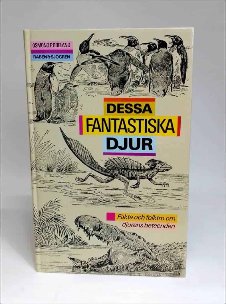 Osmond P. Breland : Dessa fantastiska djur