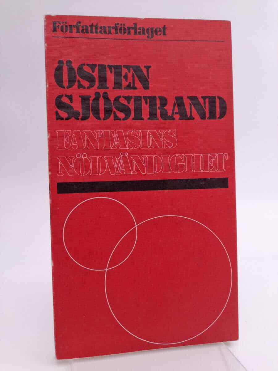 Östen Sjöstrand : Fantasins nödvändighet