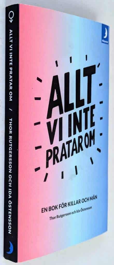 Östensson, Ida ; Thor Rutgersson : Allt vi inte pratar om