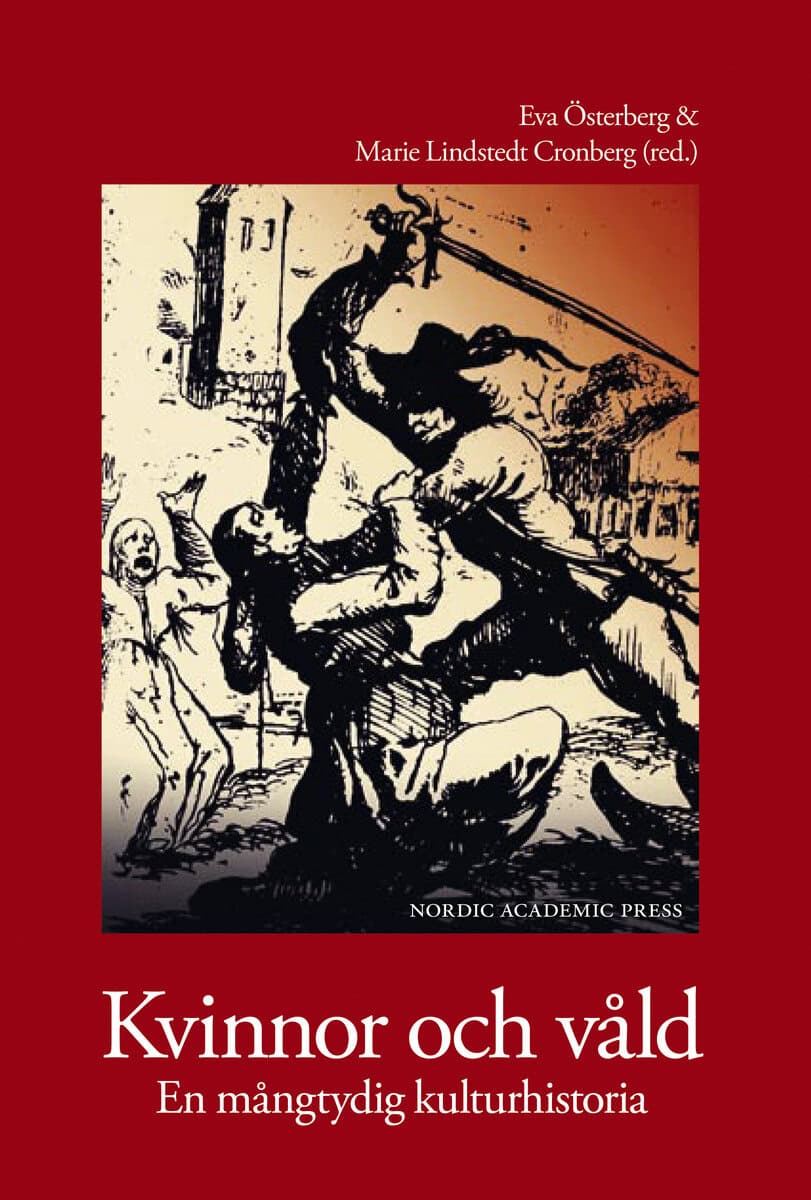 Österberg, Eva ; Lindstedt Cronberg, Marie [red.] : Kvinnor och våld