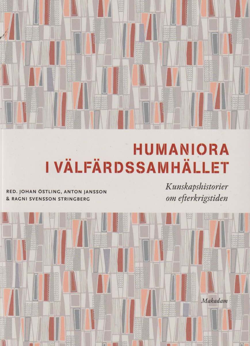 Östling, Johan ; Jansson, Anton ; Svensson Stringberg, Ragni : Humaniora i välfärdssamhället