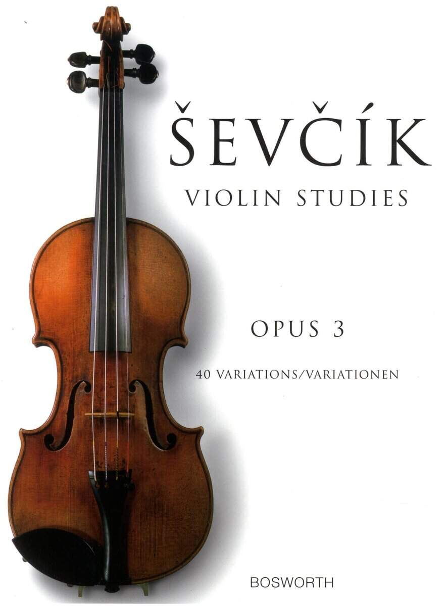 Otakar Sevick : Otakar Sevcik : Violin studies Opus 3 - 40 variations