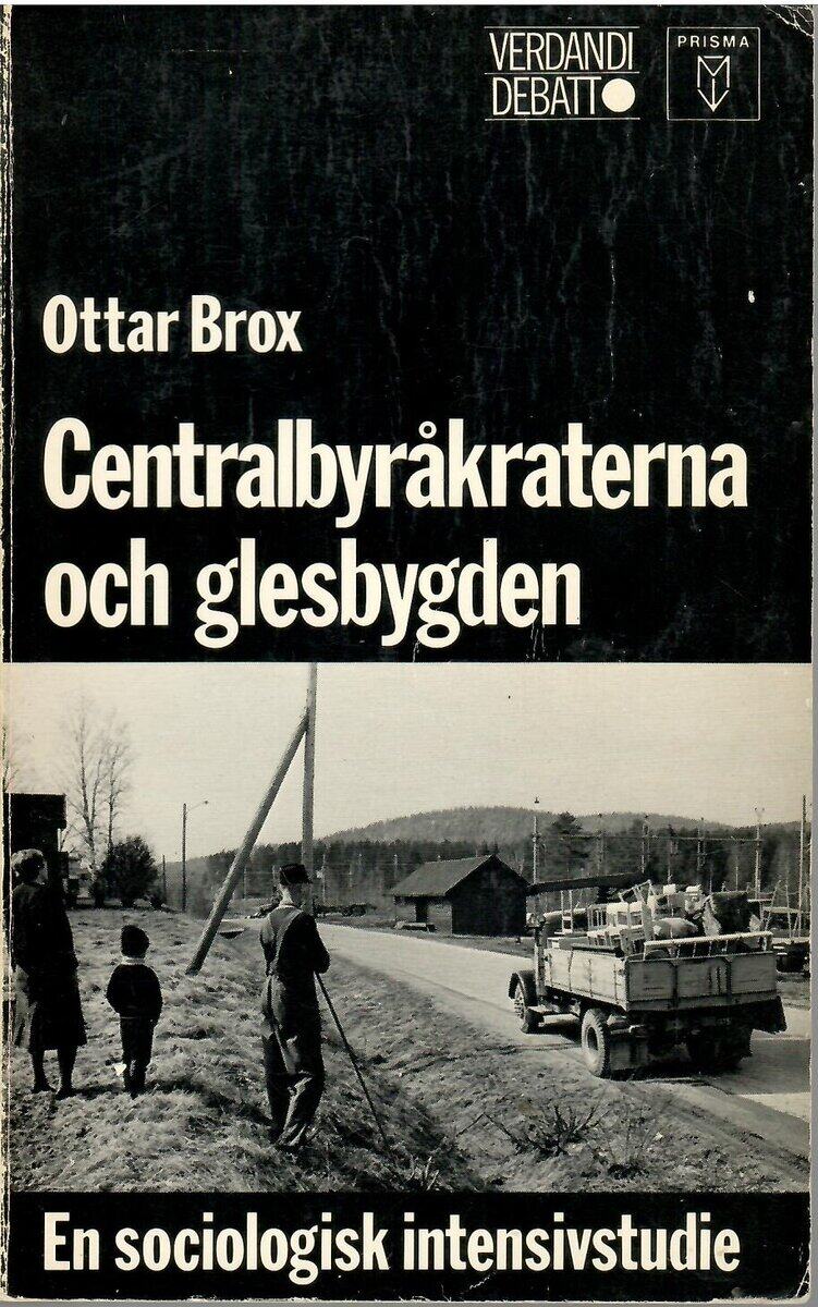 Ottar Brox : Centralbyråkraterna och glesbygden. En sociologisk intensivstudie