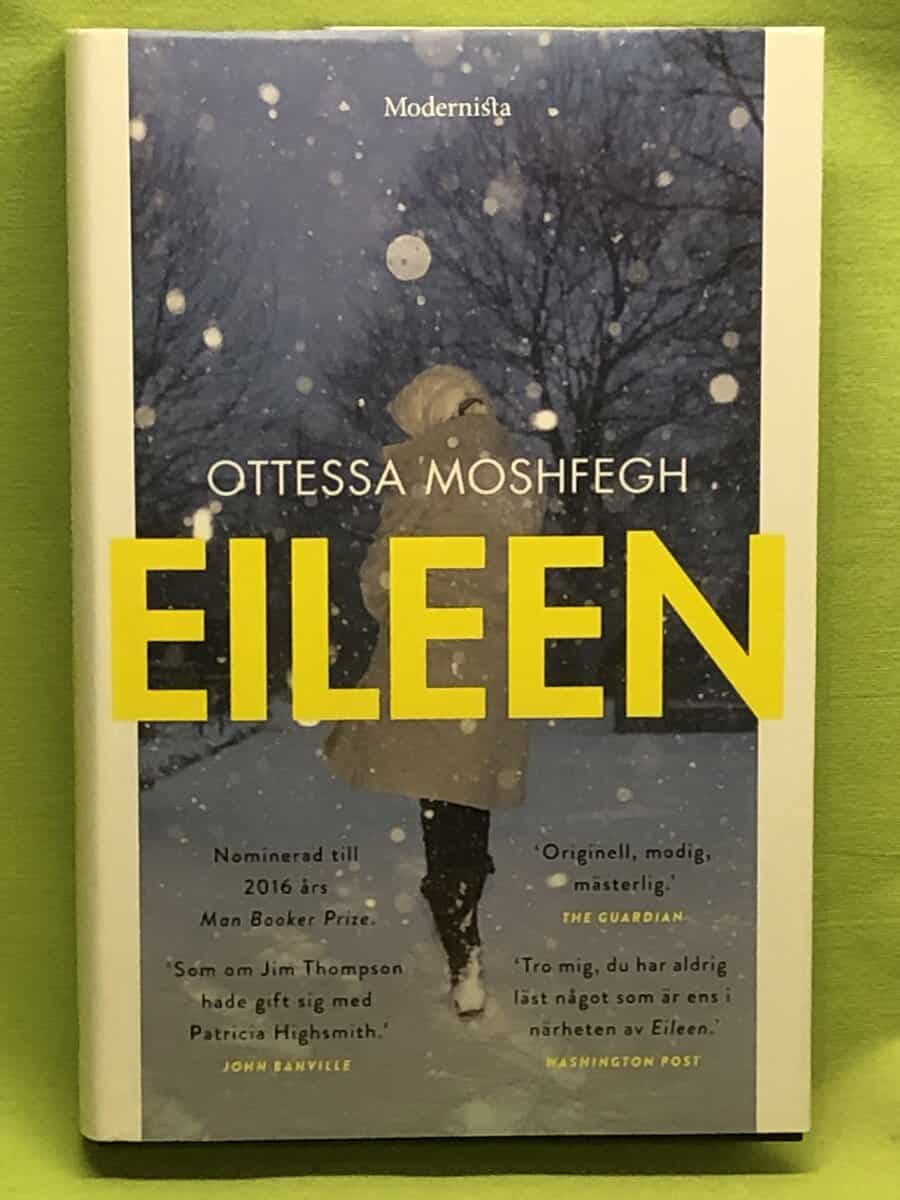 Ottessa Moshfegh : Eileen