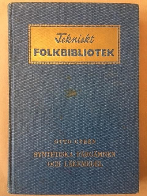 Otto Cyrén : Syntetiska färgämnen och läkemedel