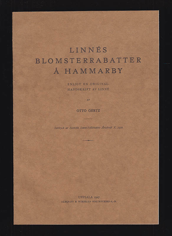 Otto Gertz : Linnés blomsterrabatter å Hammarby. Enligt en originalhandskrift av Linné