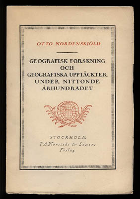 Otto Nordenskjöld : Geografisk forskning och geografiska upptäckter under nittonde århundradet