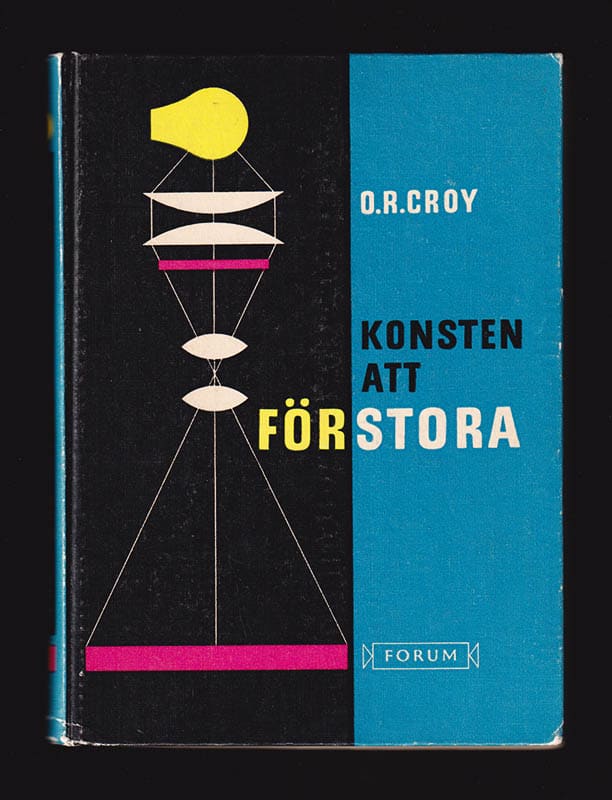 Otto R. Croy : Konsten att förstora