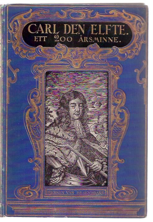 Otto. Sjögren : Karl den elfte och svenska folket på hans tid - Ett 200-årsminne.
