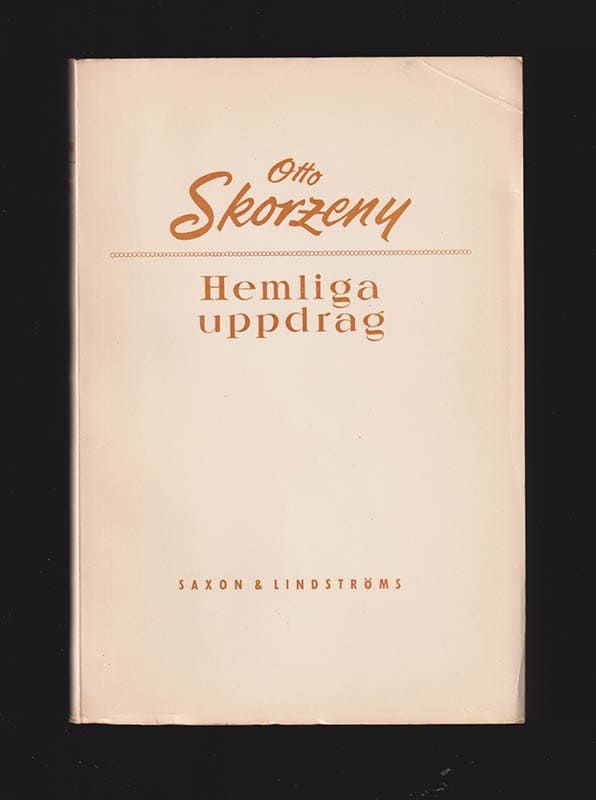 Otto Skorzeny : Hemliga uppdrag