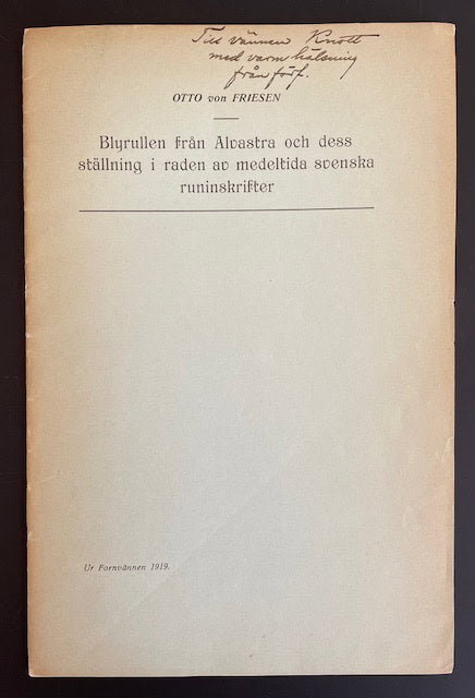 Otto von. Friesen : Blyrullen från Alvastra och dess ställning i raden av medeltida svenska runinskrifter.