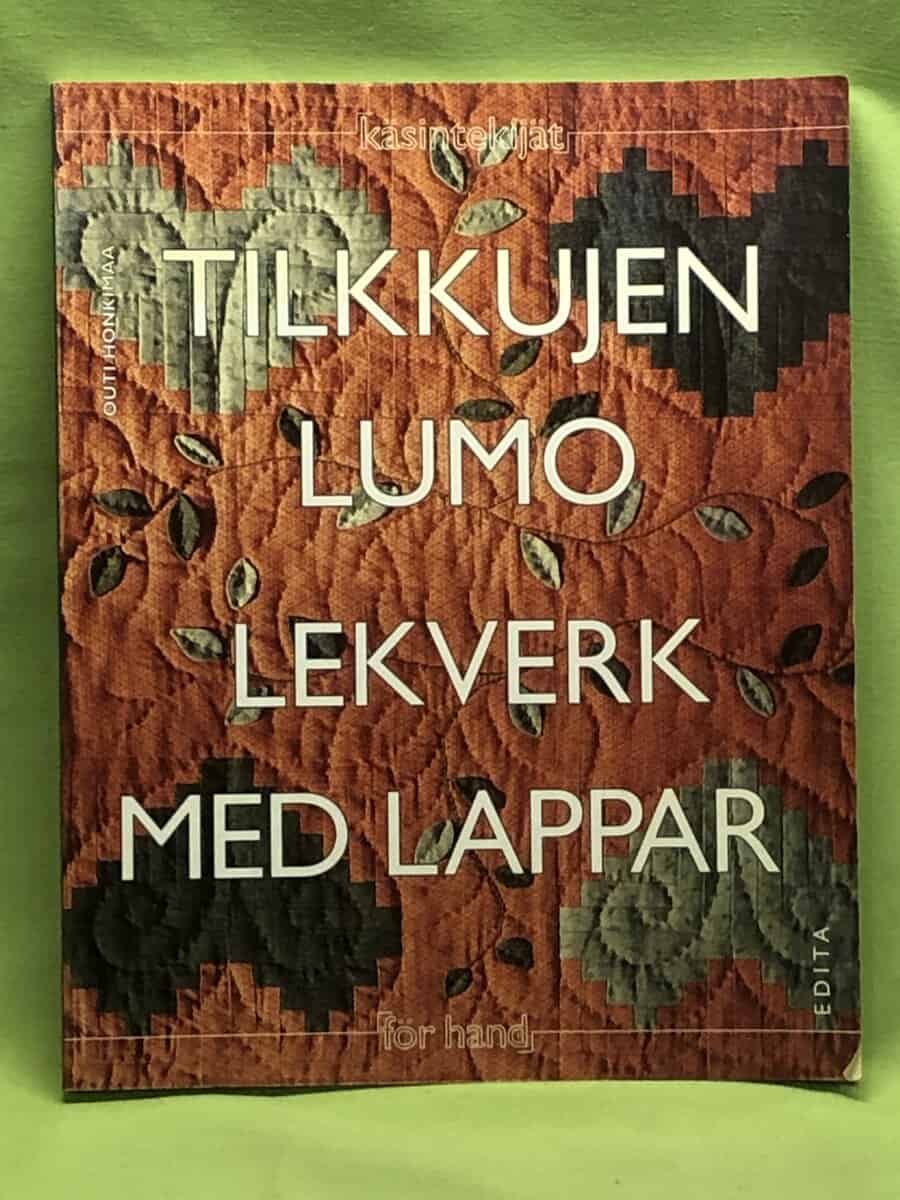 Outi Honkimaa : Lekverk med lappar / Tilkkujen Lumo