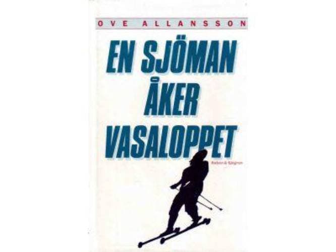 Ove Allansson : En sjöman åker Vasaloppet