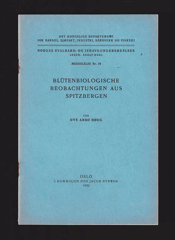 Ove Arbo Høeg : Blütenbiologische Beobachtungen aus Spitzbergen