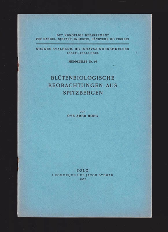 Ove Arbo Høeg : Blütenbiologische Beobachtungen aus Spitzbergen