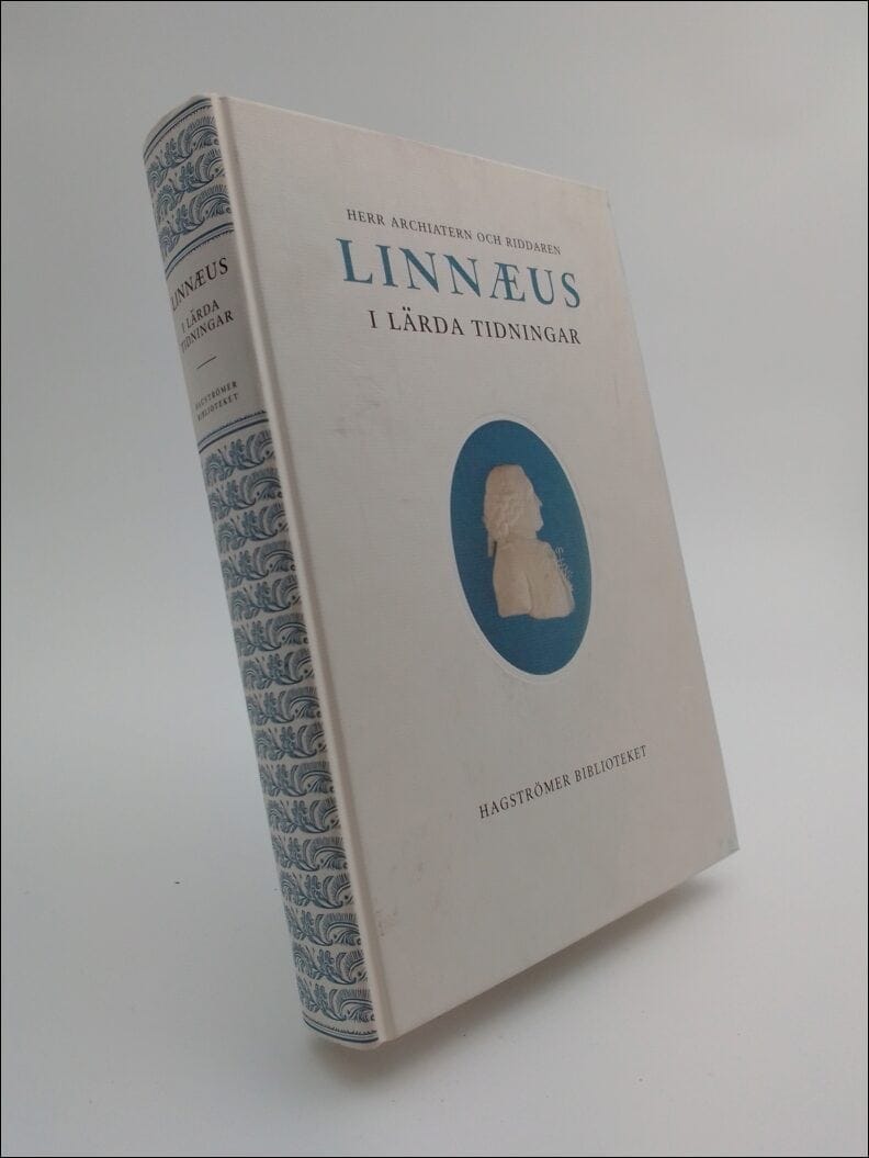 Ove Hagelin : Herr Archiatern och Riddaren Linnaeus i Lärda Tidningar