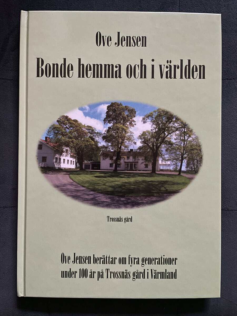 Ove Jensen : Bonde hemma och i världen