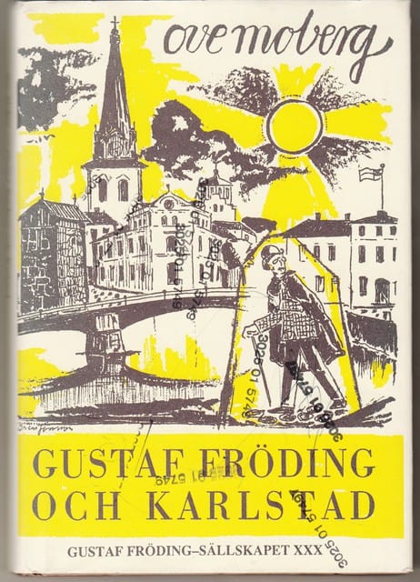 Ove Moberg : Gustaf Fröding och Karlstad