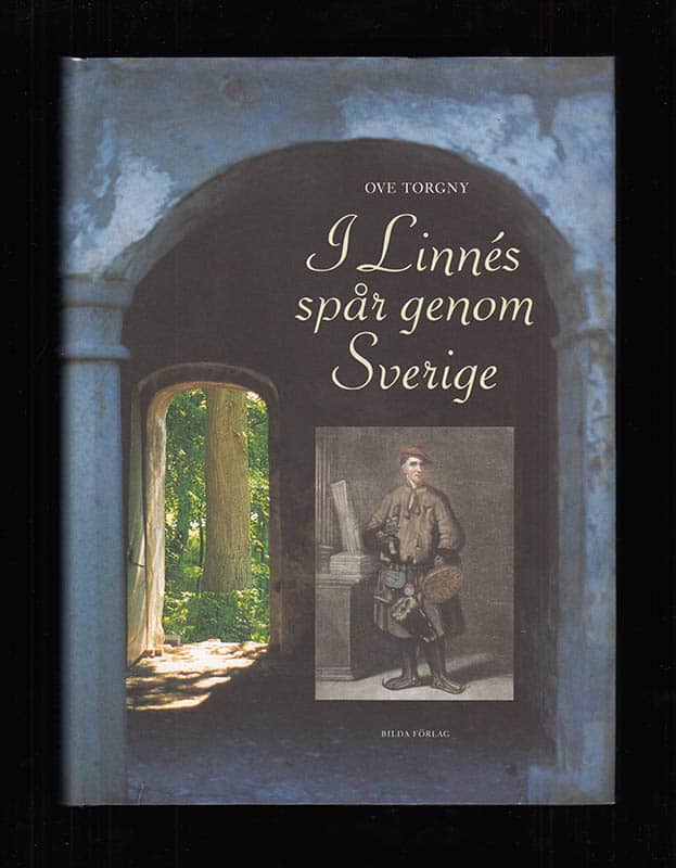 Ove Torgny : I Linnés spår genom Sverige