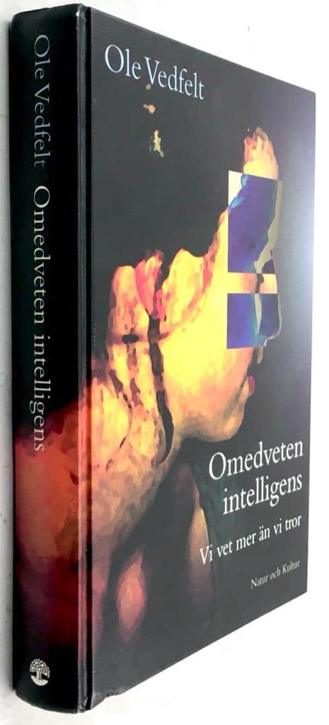 Ove Vedfelt : Omedveten intelligens