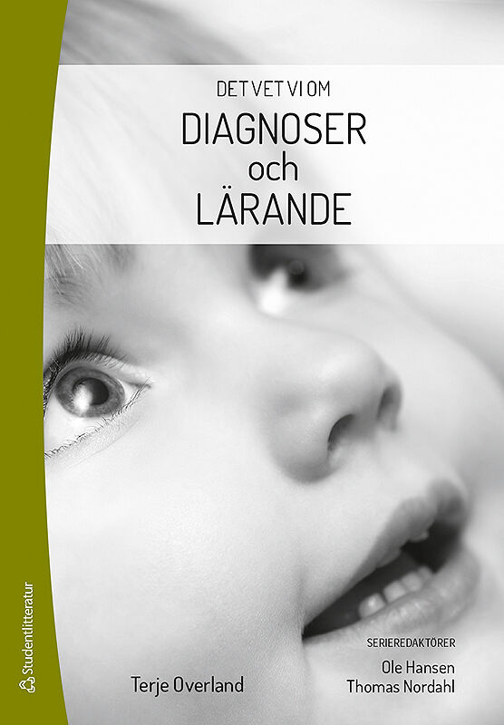Overland, Terje ; Nordahl, Thomas ; Hansen, Ole : Diagnoser och lärande