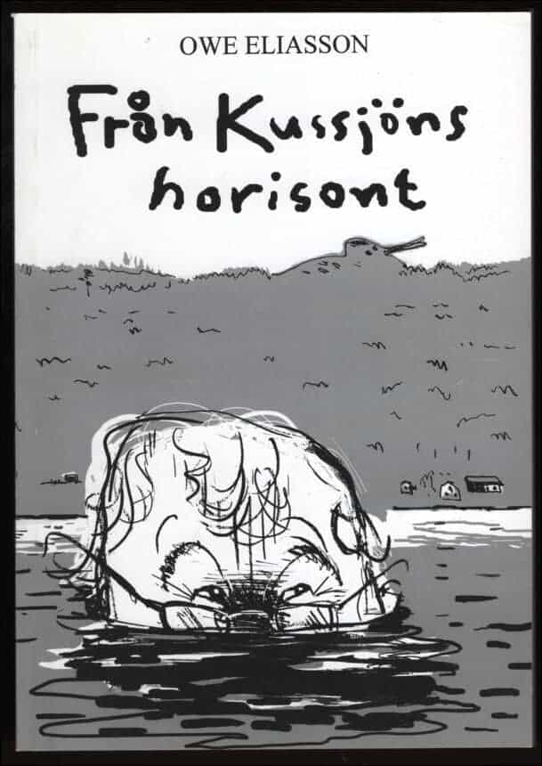 Owe Eliasson : Från Kussjöns horisont
