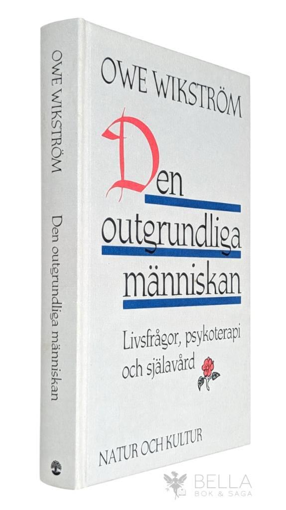 Owe Wikström : Den outgrundliga människan
