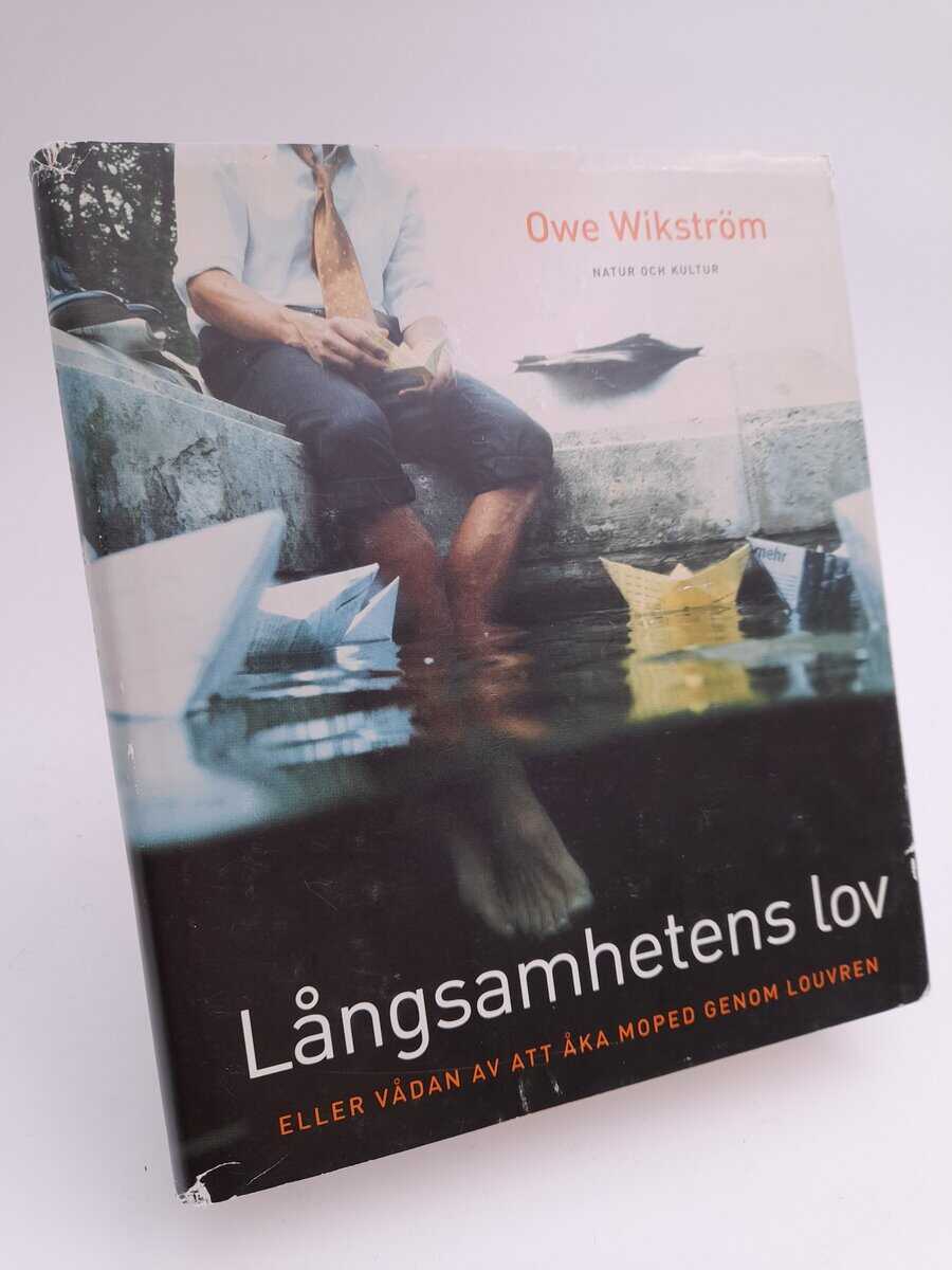 Owe Wikström : Långsamhetens lov