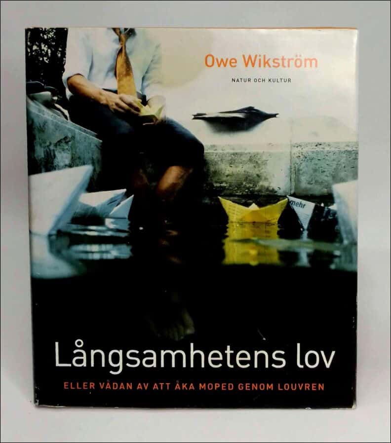 Owe Wikström : Långsamhetens lov