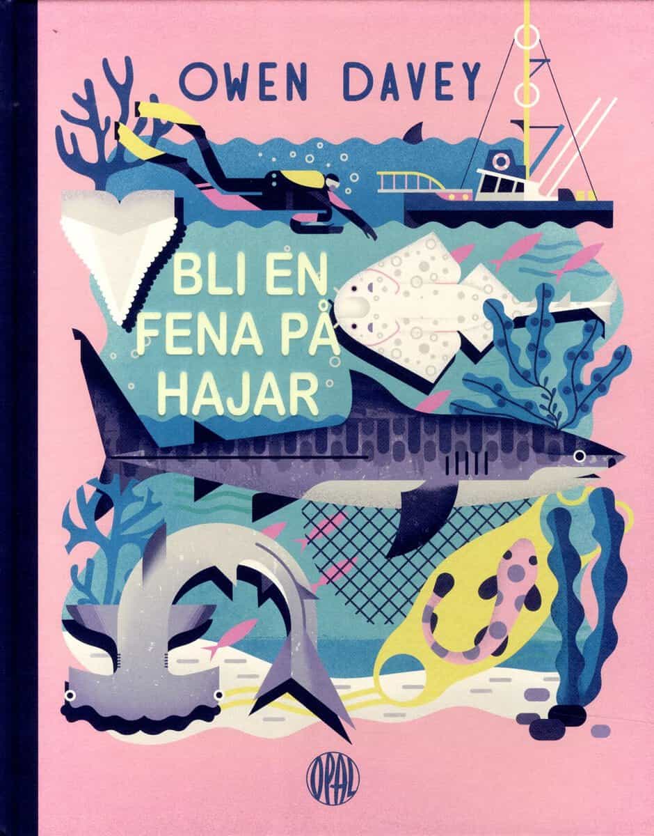Owen Davey : Bli en fena på hajar