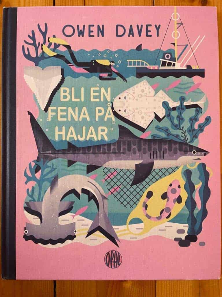Owen Davey : Bli en fena på hajar
