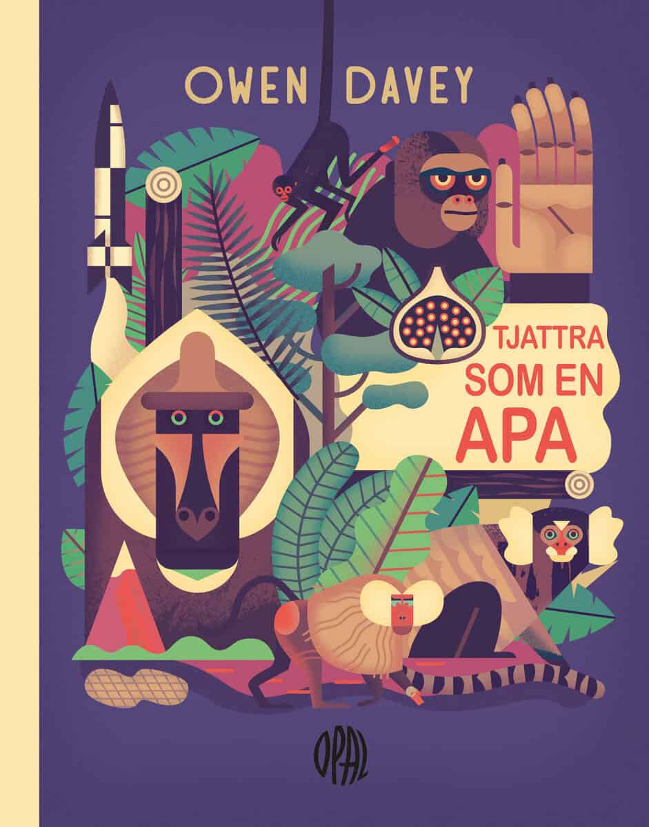 Owen Davey : Tjattra som en apa