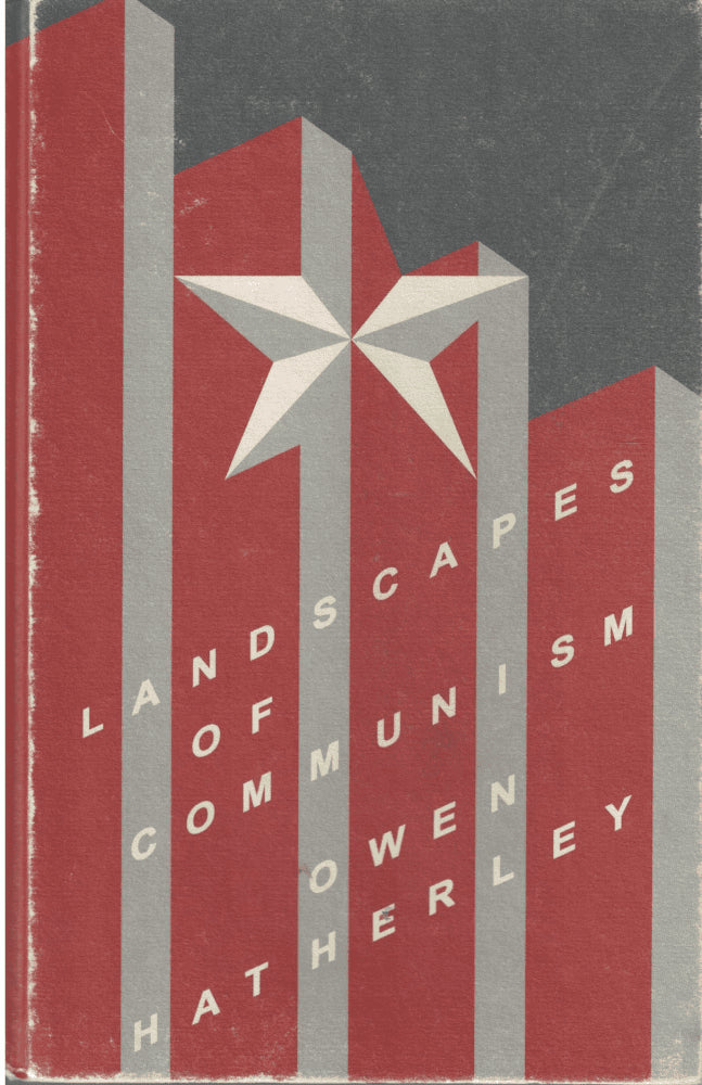 Owen Hatherley : The Landscapes of Communism