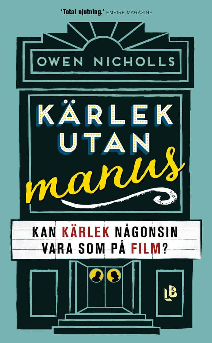 Owen Nicholls : Kärlek utan manus : kan kärlek någonsin vara som på film?