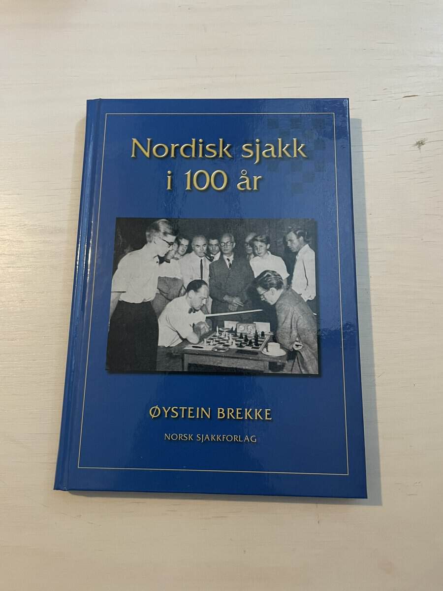 Öyvind Brekke : Nordisk sjakk i 100 år