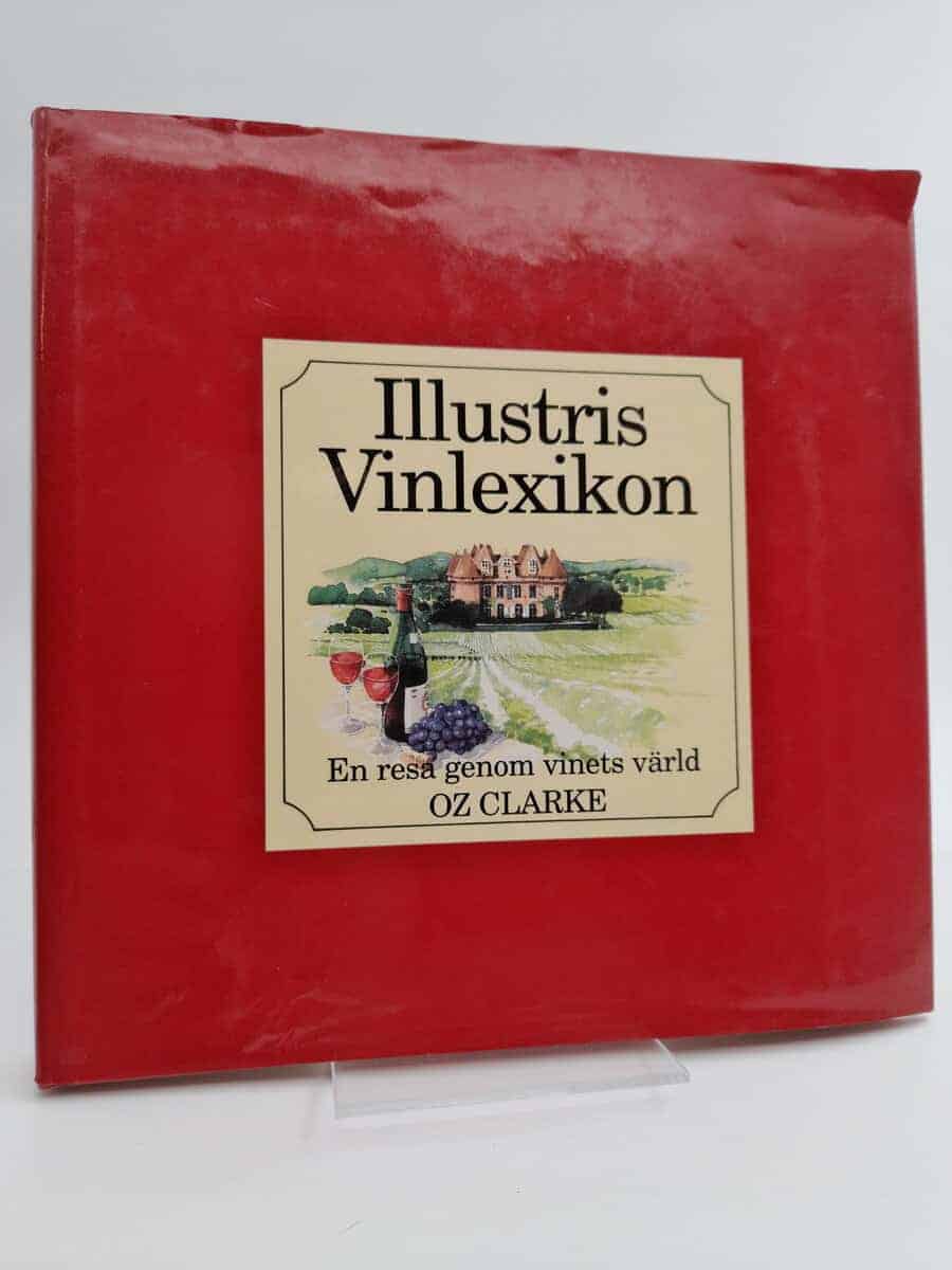 Oz Clarke : Illustris vinlexikon
